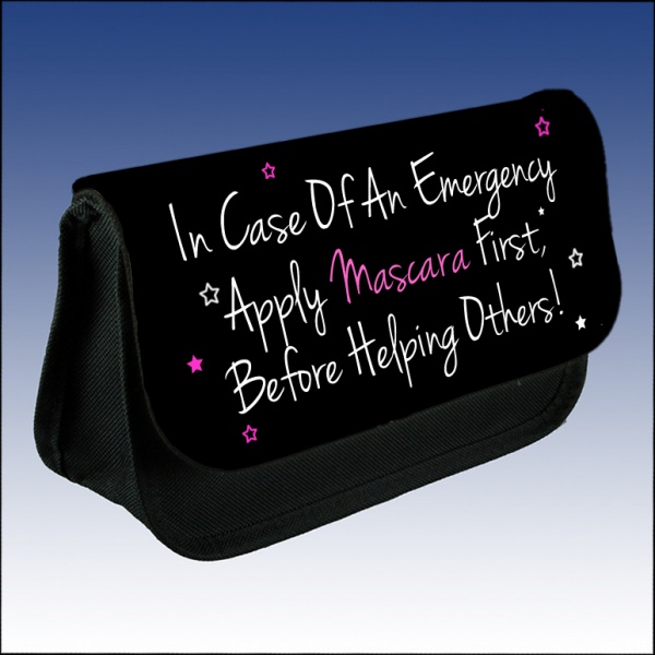 In Case OF An Emergency Apply Mascara Before Helping Others Makeup Case